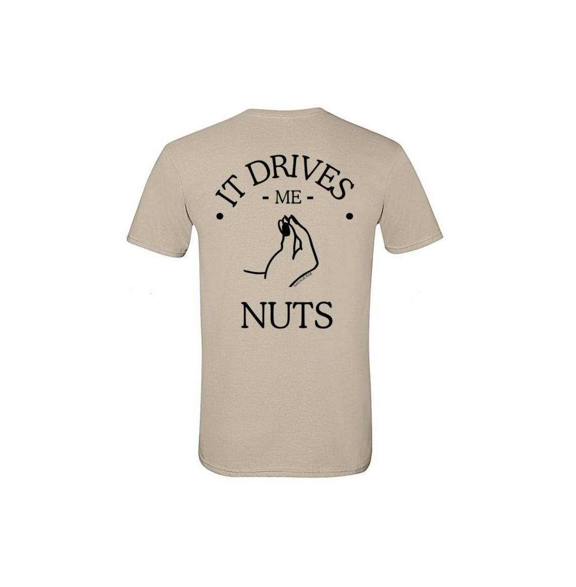 It Drives Me Nuts Tee (Sand)